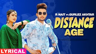 Distance Age (Lyrical) | R Nait Ft Gurlej Akhtar | Latest Punjabi Song 2020 | Speed Records