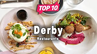 Top 10 Restaurants to Visit in Derby, Derbyshire | England - English