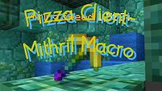 Mining Macro Showcase | Pizza Client | Hypixel Skyblock
