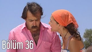 En Son Babalar Duyar 36. Bölüm