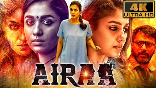 Airaa (4K ULTRA HD) - नयनतारा की हॉरर एक्शन थ्रिलर फुल मूवी | Kalaiyarasan, Yogi Babu