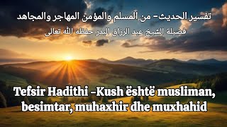 Kush quhet musliman 👉 besimtar 👉 muhaxhir dhe muxhahid | Dallimi midis Imanit dhe Islamit