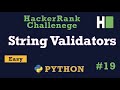 19. String Validator: Hackerrank | Python Solution Explained