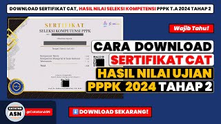 Cara Download Sertifikat CAT Ujian PPPK 2024 Tahap 2– Download Sertifikat Seleksi PPPK 2024 Tahap 2