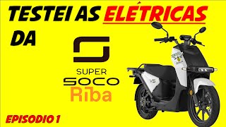 Testei as elétricas da Riba Super Soco Vmoto👊👊👊 Episódio 1