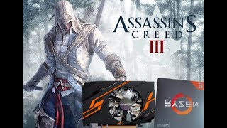 Assassins creed III gt 1030 ryzen 3 1200 af 1x8 Gb