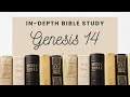 Genesis 14 | Abram Rescues Lot | Bible Study