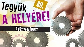 Úrvacsora: áldás vagy ítélet? - Tegyük a helyére 80. rész - 2019.04.18. Nagycsütörtök