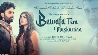 Bewafa Tera - Muskurana (Remix) Song | Meet  Jubin Nautiyal | New release song 2021 #paglamusicbeats