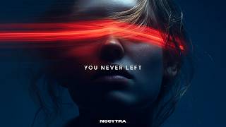 NOCYTRA - You Never Left