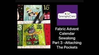 Fabric Panel Advent Calendar Part 3 - Attaching the pockets