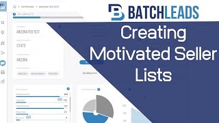 Batch Leads Tutorial: Hunting & Creating Motivated Seller Lists