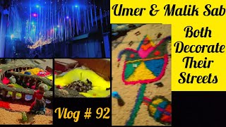 MashaAllah ❣️| Umer & Malik Sab Both Decorate Their Streets | Mian Ayub Vlogs | Mian Ayub |Vlog # 92