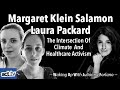 Margaret Klein Salamon & Laura Packard: The Intersection Of Climate And Healthcare Activism