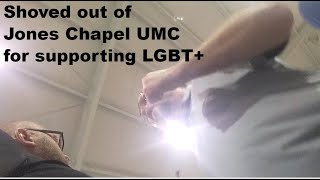 shoved out of Jones Chapel UMC for supporting LGBT+