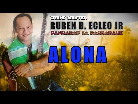 ALONA - GM RUBEN B ECLEO JR. ( LYRICS ON SCREEN) - YouTube