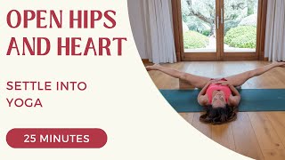 Settle Into Yin Yoga - Open Hips and Heart