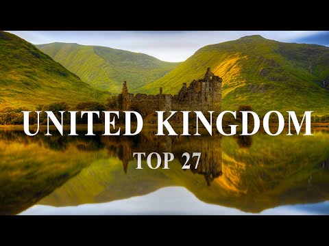 Top 27 Places to Visit in Britain – British Travel Guide