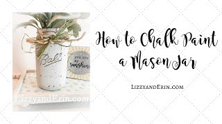 How To Chalk Paint a Mason Jar