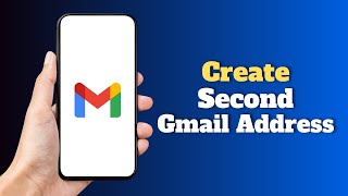 How Do You Create A Second Gmail Address