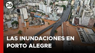 Las inundaciones en Porto Alegre tienen en "situación de guerra" a sus habitantes