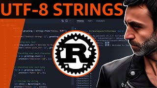 Mastering Strings and UTF-8 in Rust - Full Crash Rust Tutorial for Beginners