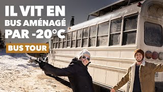 🚌  🥶 Visite d'un BUS AMÉNAGÉ 4 SAISONS (pour SURVIVRE aux HIVERS Canadiens) - #BusTour #skoolie