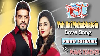 How to play Yeh Hai Mohabbatein love song in mobile piano | Divyanka Tripathi | Karan Patel.