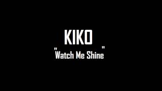 Kiko-Watch Me Shine