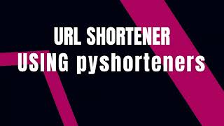 Python URL Shortener Tutorial using Pyshorteners: Boost Your Productivity | #pythonprogramming