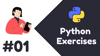 Python exercises for Beginners | Exercise #01