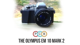 I chose the Olympus EM 10 mark 2 over the Sony A6300.....what??