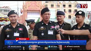 [WATCH] កងកម្លាំងចម្រុះខណ្ឌច្បារអំពៅ បន្តយកចិត្តទុកដាក់ពីការការពារសន្តិសុខសុវត្ថិភាព