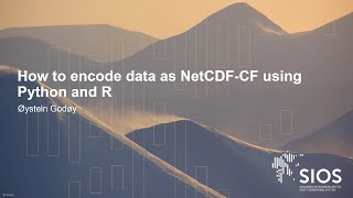 SDMS WG Training #02: How to encode data as NetCDF-CF using Python and R