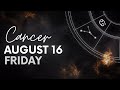 Cancer - Today Horoscope - August 16, 2024 - Daily Horoscope - Horoscope for Today