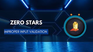 Zero Stars | Juice Shop | OWASP | Improper Input Validation | Educational