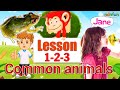 MONKEY JUNIOR: LESSON 1, 2, 3 - COMMON ANIMALS | LEVEL EASY