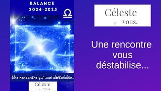 Balance 2024-2025: Une rencontre vous pousse à faire des choix en 2025...✅