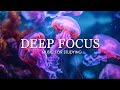 Deep Focus Music To Improve Concentration -12 Hours of Ambient Study Music to Concentrate #650