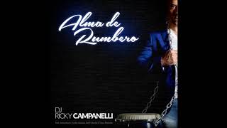 DJ Ricky Campanelli -  Negra Rumba -  2018