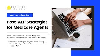 Post-AEP Strategies for Medicare Agents