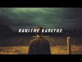 kavithe kavithe slowed reverb soul vibez