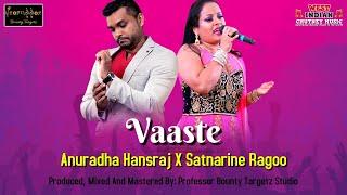 Anuradha Hansraj X Satnarine Ragoo - Vaaste (2021 Bollywood Cover)