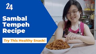 Malaysian Share: Sambal Tempeh | My All-Time Favourite Healthy Snack Recipe!  - Ping