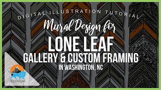 Mural Design for Lone Leaf Gallery in Washington, NC - June Collaboration