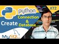Create MySQL Database and Connection in Python | Python tutorial for beginners - 72