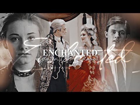 Gwen & Gideon  Enchanted [Their Story]