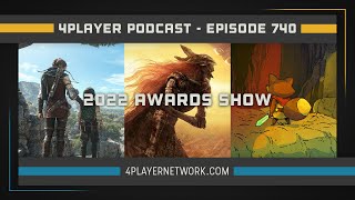 4Player Podcast #740 - The 2022 Awards Show