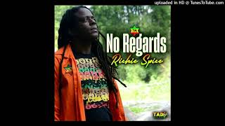 Richie Spice - No Regards [Tad's Records] (May 2024)