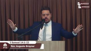 Pregação em I Samuel 14:1-23 | Rev. Augusto Brayner